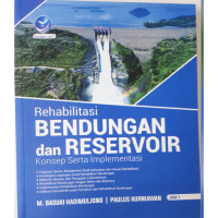 Rehabilitasi Bendungan dan Reservoir II