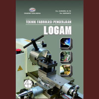 Teknik Fabrikasi Pengerjaan Logam