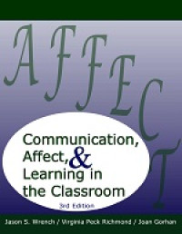 Communication, Affect, & Learning in the Classroom