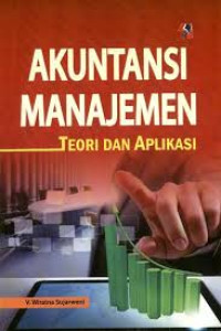Image of Akuntansi Manajemen: Teori Dan Aplikasi