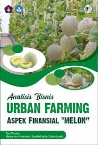 Image of Analisis Bisnis Urban Farming Aspek Finansial Melon