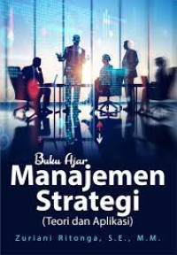 Image of Buku Ajar Manajemen Strategi  (Teori dan Aplikasi)