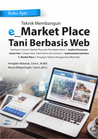 Image of Buku Ajar Teknik Membangun E-market Place Tani Berbasis Web