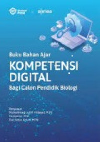 Image of Buku bahan ajar kompetensi digital bagi calon pendidik biologi