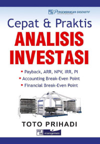 Cepat Dan Praktis Analisis Investasi