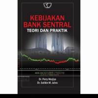 Kebijakan Bank Sentral : Teori Dan Praktik