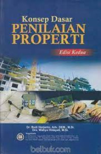 Konsep Dasar Penilaian Properti