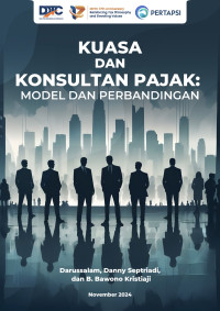 Image of KUASA DAN KONSULTAN PAJAK: MODEL DAN PERBANDINGAN