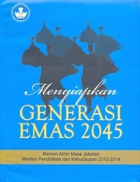 Menyiapkan Generasi Emas 2024