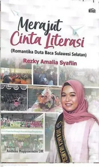 Image of Merajut Cinta Literasi (Romantika Duta Baca Sulawesi Selatan)