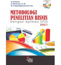 Metodologi penelitian bisnis: dengan aplikasi SPSS