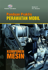 Image of Panduan Praktis Perawatan Mobil Komponen Mesin
