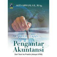Image of Pengantar Akuntansi : Dari Teori ke Praktik (Adopsi IFRS)