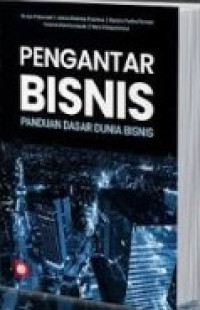 Image of Pengantar Bisnis Panduan Dasar Dunia Bisnis