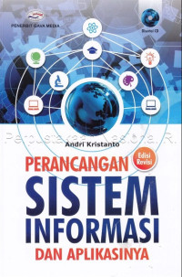 Perancangan sistem informasi dan aplikasinya