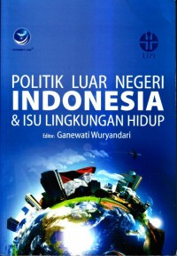 Image of Politik luar negeri indonesia & isu lingkungan hidup