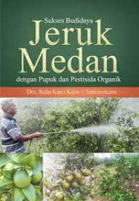 Image of Sukses Budidaya Jeruk Medan Dengan Pupuk dan Pestisida Organik