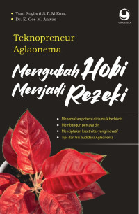 Image of Teknopreneur Aglaonema: mengubah hobi menjadi rezeki
