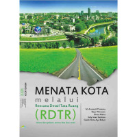 Menata kota melalui rencana detail tata ruang (RDTR)