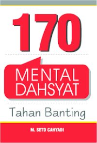 170 Mental Dahsyat Tahan Banting