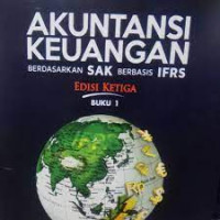 Image of Akuntansi Keuangan Berdasarkan SAK Berbasis IFRS Ed.3 Buku 1