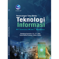 Perancangan tata kelola teknologi informasi