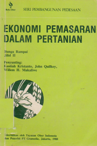 Ekonomi Pemasaran Dalam Pertanian: Bunga Rampai, Jilid 2.