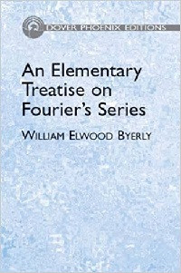 Elementary treatise on fourier's series and spherical, cylindrical, and ellipsoidal harmonics, with applications to problems in mathematical physics