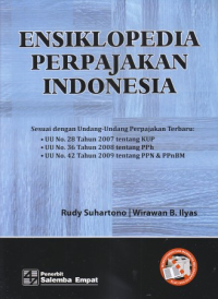 Image of Ensiklopedia Perpajakan Indonesia Sesuai dengan Undang-undang Perpajakan terbaru....