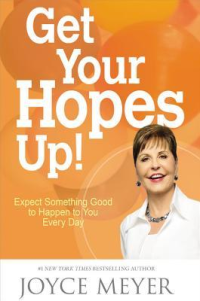 Get your hopes up! : expect something good to happen to you every day