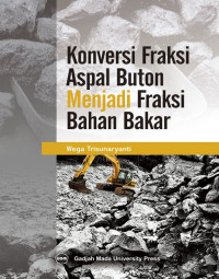 Konversi Fraksi Aspal Buton Menjadi Fraksi Bahan Bakar