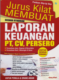 Jurus Kilat Membuat Laporan Keuangan PT, CV, Persero