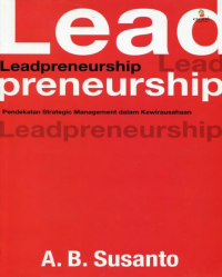 Leadpreneurship : Pendekatan Strategic Management Dalam Kewirausahaan