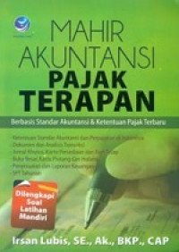 Image of Mahir akuntansi pajak terapan : berbasis standar akuntansi dan ketentuan pajak terbaru