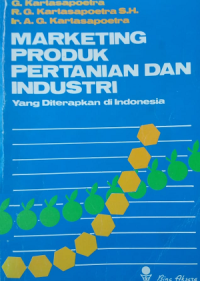 Image of Marketing produk pertanian dan industri : yang diterapkan di indonesia