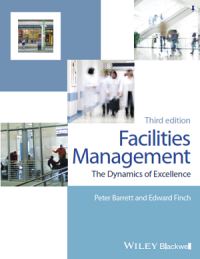 Facilities management : the dynamics of excellence