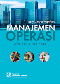 Manajemen Operasi : Konsep dan Aplikasi