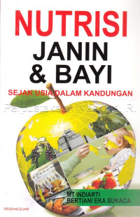 Nutrisi Janin Dan Bayi Sejak Dalam Kandungan