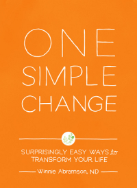 Image of One simple change : surprisingly easy ways to transform your life