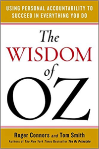 The wisdom of oz : using personal accountability to succeed in everything you do