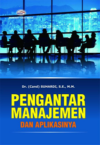 Image of Pengantar Manajemen dan Aplikasinya