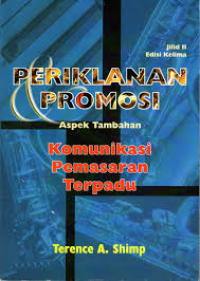 Image of Periklanan Promosi, Aspek Tambahan Komunikasi Pemasaran Terpadu Jilid 2 Ed.5