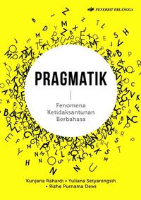 Image of Pragmatik : fenomena ketidak santunan berbahasa