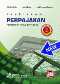 Image of Praktikum Perpajakan : Pendekatan Kasus Per Kasus Ed.2