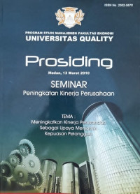 Prosiding Seminar Peningkatan Kinerja Perusahaan Medan 13 Maret 2010