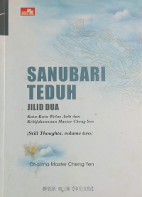 Sanubari Teduh : kata-kata welas asih dan kebijaksanaan master cheng yen, edisi dua