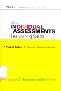 Using Individual assessments in the Workplace : a Practical Guide for HR Professionals, Trainers and Managers