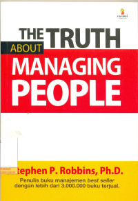 The Truth about Managing People