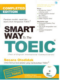 Smart Way To The TOEIC: Panduan Mudah, Cepat Dan Tepat Untuk Menguasai TOEIC