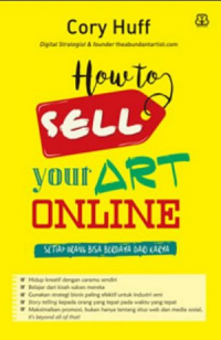 Image of How to sell your art online : setiap orang bisa berdaya dari karya